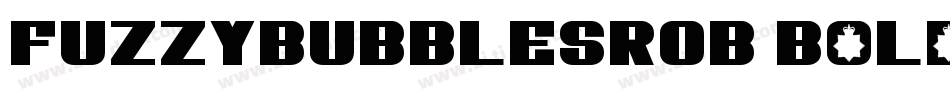 FuzzyBubblesROB Bold字体转换